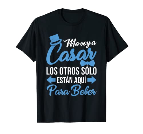 Hombre Despedida De Soltero Voy A Casar Divertido Yo Soy El Novio Camiseta