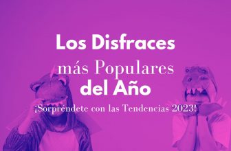 Los Disfraces Más Populares del Año - ¡Sorpréndete con las Tendencias