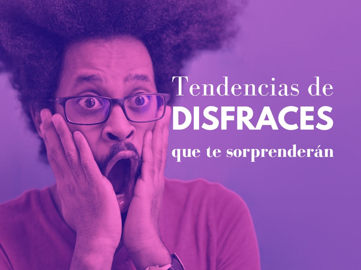 Tendencias de disfraces que te sorprenderán