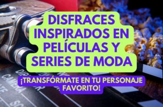 Disfraces Originales y Divertidos 33 Disfraces inspirados en películas y series de moda disfraceslandia