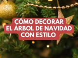 Cómo Decorar el Árbol de Navidad con Estilo