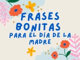 Frases Bonitas para el Día de la Madre