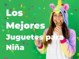 Los mejores juguetes para regalar a una niña