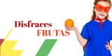 Disfraces de Frutas